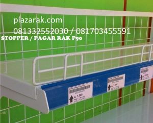Pagar Rak atau Stopper